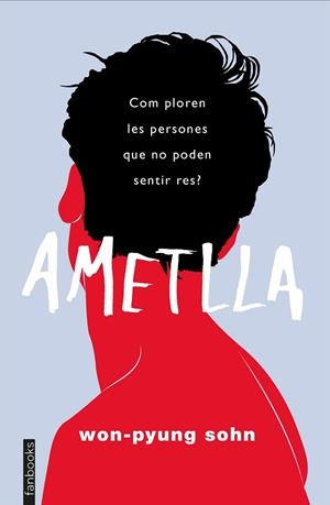 AMETLLA | 9788417515737 | WON-PYUNG SOHN | Llibres Parcir | Librería Parcir | Librería online de Manresa | Comprar libros en catalán y castellano online