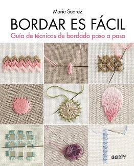BORDAR ES FÁCIL | 9788425232305 | SUAREZ, MARIE | Llibres Parcir | Llibreria Parcir | Llibreria online de Manresa | Comprar llibres en català i castellà online