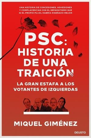 PSC: HISTORIA DE UNA TRAICIÓN | 9788423431366 | GIMÉNEZ GÓMEZ, MIQUEL | Llibres Parcir | Llibreria Parcir | Llibreria online de Manresa | Comprar llibres en català i castellà online