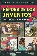 HEROES DE LOS INVENTOS | 9789463593755 | KATZ, PETE | Llibres Parcir | Librería Parcir | Librería online de Manresa | Comprar libros en catalán y castellano online