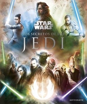 LOS SECRETOS DE LOS JEDI | 9788467939675 | MARC SUMERAK | Llibres Parcir | Llibreria Parcir | Llibreria online de Manresa | Comprar llibres en català i castellà online