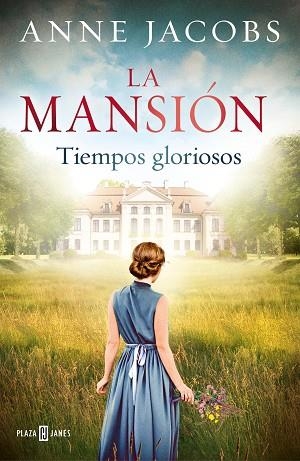 LA MANSIÓN. TIEMPOS GLORIOSOS | 9788401024702 | JACOBS, ANNE | Llibres Parcir | Librería Parcir | Librería online de Manresa | Comprar libros en catalán y castellano online