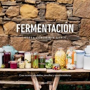 FERMENTACIÓN | 9788418007071 | ZOROKIAIN GARÍN, NEREA | Llibres Parcir | Librería Parcir | Librería online de Manresa | Comprar libros en catalán y castellano online