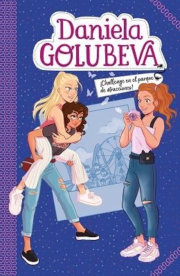 CHALLENGE EN EL PARQUE DE ATRACCIONES (DANIELA GOLUBEVA 3) | 9788417736712 | GOLUBEVA, DANIELA | Llibres Parcir | Llibreria Parcir | Llibreria online de Manresa | Comprar llibres en català i castellà online