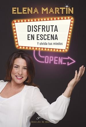 DISFRUTA EN ESCENA Y OLVIDA TUS MIEDOS | 9788433030979 | MARTÍN CALVO, ELENA | Llibres Parcir | Llibreria Parcir | Llibreria online de Manresa | Comprar llibres en català i castellà online