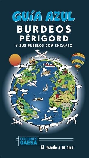 BURDEOS Y PÉRIGORD | 9788417823870 | INGELMO, ÁNGEL/MONREAL, MANUEL | Llibres Parcir | Llibreria Parcir | Llibreria online de Manresa | Comprar llibres en català i castellà online