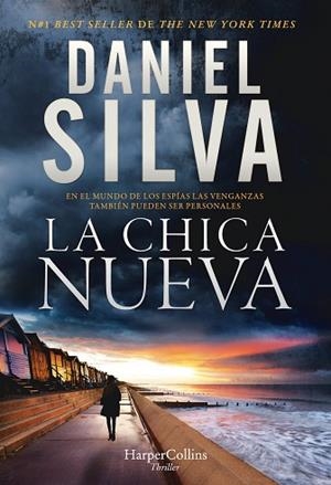 LA CHICA NUEVA | 9788491394655 | SILVA, DANIEL | Llibres Parcir | Librería Parcir | Librería online de Manresa | Comprar libros en catalán y castellano online