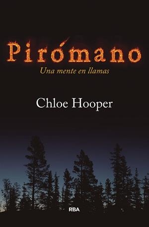 PIRÓMANO | 9788490067659 | HOOPER CHLOE | Llibres Parcir | Llibreria Parcir | Llibreria online de Manresa | Comprar llibres en català i castellà online