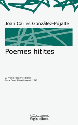 POEMES HITITES | 9788413031774 | GONZÀLEZ-PUJALTE, JOAN CARLES | Llibres Parcir | Llibreria Parcir | Llibreria online de Manresa | Comprar llibres en català i castellà online