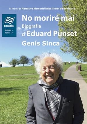 NO MORIRÉ MAI. BIOGRAFIA D’EDUARD PUNSET | 9788417638641 | SINCA, GENÍS | Llibres Parcir | Llibreria Parcir | Llibreria online de Manresa | Comprar llibres en català i castellà online