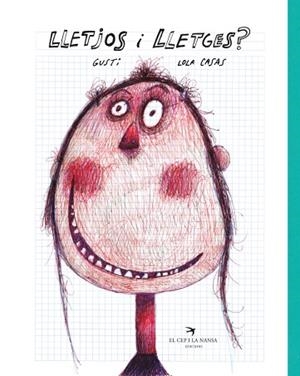 LLETJOS I LLETGES? | 9788417756642 | CASAS PEÑA, LOLA/GUSTI | Llibres Parcir | Llibreria Parcir | Llibreria online de Manresa | Comprar llibres en català i castellà online