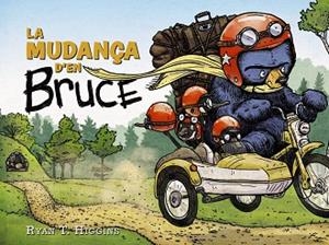 LA MUDANÇA D'EN BRUCE | 9788448951795 | HIGGINS, RYAN T. | Llibres Parcir | Llibreria Parcir | Llibreria online de Manresa | Comprar llibres en català i castellà online