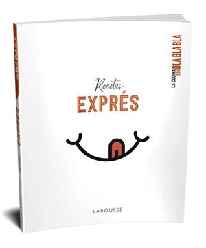 LA COCINA SIN BLA BLA BLA. RECETAS EXPRÉS | 9788417720735 | LAROUSSE EDITORIAL | Llibres Parcir | Llibreria Parcir | Llibreria online de Manresa | Comprar llibres en català i castellà online