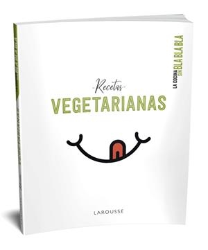 LA COCINA SIN BLA BLA BLA. RECETAS VEGETARIANAS | 9788417720742 | LAROUSSE EDITORIAL | Llibres Parcir | Llibreria Parcir | Llibreria online de Manresa | Comprar llibres en català i castellà online