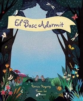 EL BOSC ADORMIT | 9788499063096 | HEGARTY, PATRICIA | Llibres Parcir | Llibreria Parcir | Llibreria online de Manresa | Comprar llibres en català i castellà online