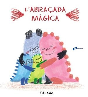 L'ABRAÇADA MÀGICA | 9788499063195 | KUO, FIFI | Llibres Parcir | Llibreria Parcir | Llibreria online de Manresa | Comprar llibres en català i castellà online