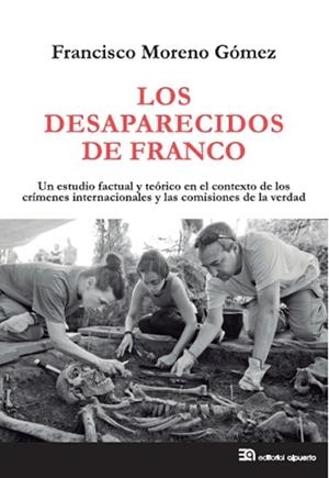 LOS DESAPARECIDOS DE FRANCO | 9788438104996 | MORENO GÓMEZ, FRANCISCO | Llibres Parcir | Llibreria Parcir | Llibreria online de Manresa | Comprar llibres en català i castellà online