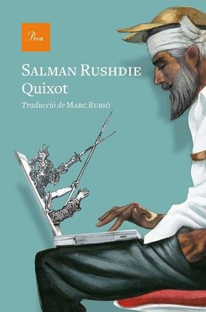 QUIXOT | 9788475888286 | RUSHDIE, SALMAN | Llibres Parcir | Llibreria Parcir | Llibreria online de Manresa | Comprar llibres en català i castellà online