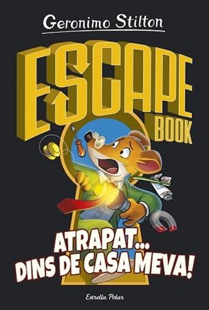 ESCAPE BOOK. ATRAPAT... DINS DE CASA MEVA | 9788418134050 | STILTON, GERONIMO | Llibres Parcir | Llibreria Parcir | Llibreria online de Manresa | Comprar llibres en català i castellà online
