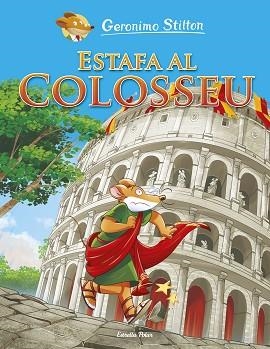 ESTAFA AL COLOSSEU | 9788491379829 | STILTON, GERONIMO | Llibres Parcir | Llibreria Parcir | Llibreria online de Manresa | Comprar llibres en català i castellà online