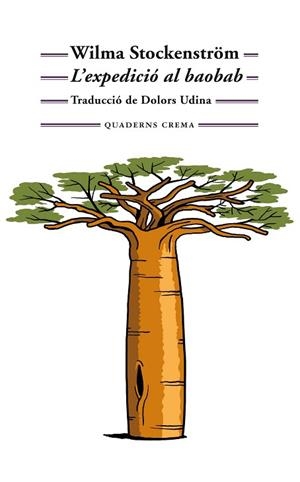 L'EXPEDICIÓ AL BAOBAB | 9788477276203 | STOCKENSTRÖM, WILMA | Llibres Parcir | Llibreria Parcir | Llibreria online de Manresa | Comprar llibres en català i castellà online