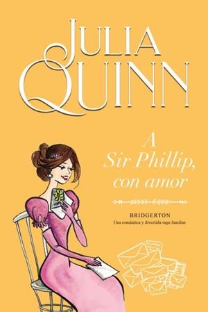 A SIR PHILLIP, CON AMOR (BRIDGERTON 5) | 9788416327867 | QUINN, JULIA | Llibres Parcir | Llibreria Parcir | Llibreria online de Manresa | Comprar llibres en català i castellà online