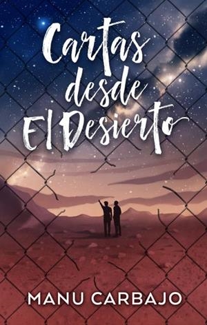CARTAS DESDE EL DESIERTO | 9788492918843 | CARBAJO, MANU | Llibres Parcir | Llibreria Parcir | Llibreria online de Manresa | Comprar llibres en català i castellà online