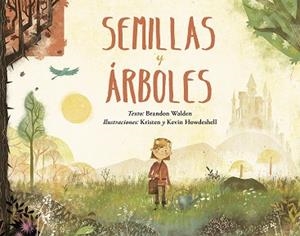SEMILLAS Y ÁRBOLES | 9788491453673 | WALDEN, BRANDON | Llibres Parcir | Llibreria Parcir | Llibreria online de Manresa | Comprar llibres en català i castellà online