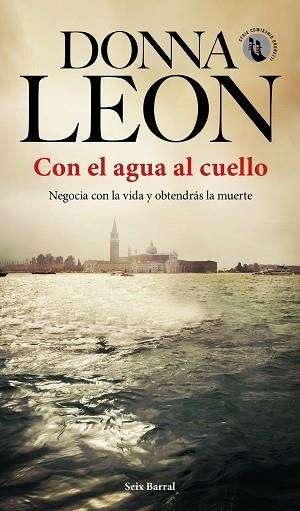 CON EL AGUA AL CUELLO | 9788432236389 | LEON, DONNA | Llibres Parcir | Llibreria Parcir | Llibreria online de Manresa | Comprar llibres en català i castellà online