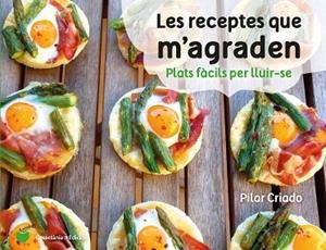 LES RECEPTES QUE M'AGRADEN | 9788490347737 | CRIADO TOLEDO, PILAR | Llibres Parcir | Llibreria Parcir | Llibreria online de Manresa | Comprar llibres en català i castellà online
