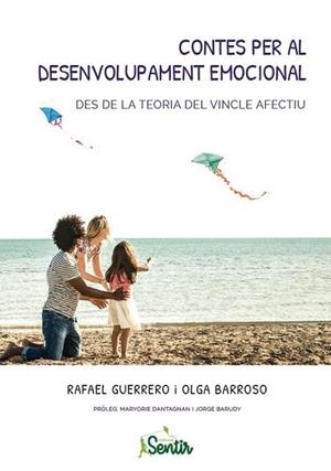 CONTES PER AL DESENVOLUPAMENT EMOCIONAL DES DE LA TEORIA DEL VINCLE AFECTIU | 9788426728302 | GUERRERO, RAFA/BARROSO, OLGA | Llibres Parcir | Llibreria Parcir | Llibreria online de Manresa | Comprar llibres en català i castellà online