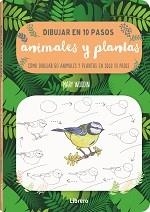 DIBUJAR ANIMALES Y PLANTAS EN 10 PASOS | 9789463593441 | WOODIN, MARY | Llibres Parcir | Llibreria Parcir | Llibreria online de Manresa | Comprar llibres en català i castellà online