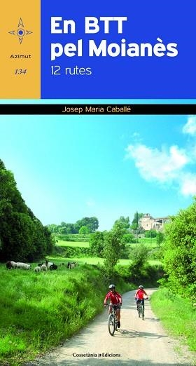 EN BTT PEL MOIANÈS | 9788490341575 | CABALLÉ NOGUER, JOSEP M. | Llibres Parcir | Librería Parcir | Librería online de Manresa | Comprar libros en catalán y castellano online