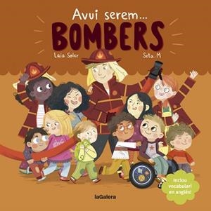 AVUI SEREM BOMBERS | 9788424666965 | SOLER, LAIA | Llibres Parcir | Llibreria Parcir | Llibreria online de Manresa | Comprar llibres en català i castellà online