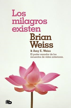 LOS MILAGROS EXISTEN | 9788490708316 | WEISS, BRIAN / WEISS, AMY E. | Llibres Parcir | Llibreria Parcir | Llibreria online de Manresa | Comprar llibres en català i castellà online
