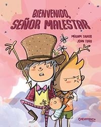 BIENVENIDO, SEÑOR MALESTAR | 9788417766221 | TIRADO TORRAS, MÍRIAM/TURU SÁNCHEZ, JOAN | Llibres Parcir | Llibreria Parcir | Llibreria online de Manresa | Comprar llibres en català i castellà online