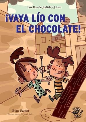 ¡VAYA LÍO CON EL CHOCOLATE! - LIBRO CON MUCHO HUMOR PARA NIÑOS DE 8 AÑOS | 9788417210151 | FARRAN NACHER, ESTER | Llibres Parcir | Librería Parcir | Librería online de Manresa | Comprar libros en catalán y castellano online