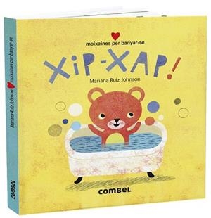 XIP-XAP! MOIXAINES PER BANYAR-SE | 9788491015727 | RUIZ JOHNSON, MARIANA | Llibres Parcir | Llibreria Parcir | Llibreria online de Manresa | Comprar llibres en català i castellà online