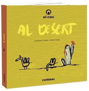EL CAU AL DESERT | 9788491015703 | TRUJILLO, CARMELA | Llibres Parcir | Llibreria Parcir | Llibreria online de Manresa | Comprar llibres en català i castellà online