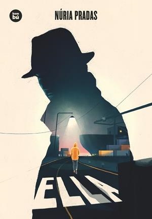 ELLA | 9788483435922 | PRADAS ANDREU, NÚRIA | Llibres Parcir | Librería Parcir | Librería online de Manresa | Comprar libros en catalán y castellano online