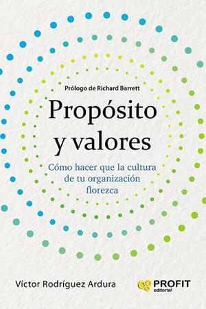 PROPÓSITO Y VALORES | 9788417942441 | RODRIGUEZ ARDURA, VICTOR | Llibres Parcir | Llibreria Parcir | Llibreria online de Manresa | Comprar llibres en català i castellà online