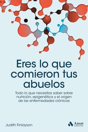ERES LO QUE COMIERON TUS ABUELOS | 9788418114106 | FINLAYSON, JUDITH | Llibres Parcir | Librería Parcir | Librería online de Manresa | Comprar libros en catalán y castellano online