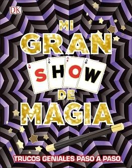 MI GRAN SHOW DE MAGIA | 9780241301029 | VV. AA. | Llibres Parcir | Llibreria Parcir | Llibreria online de Manresa | Comprar llibres en català i castellà online