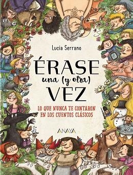 ÉRASE UNA (Y OTRA) VEZ | 9788469847138 | SERRANO, LUCÍA | Llibres Parcir | Llibreria Parcir | Llibreria online de Manresa | Comprar llibres en català i castellà online