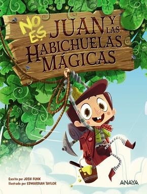 NO ES JUAN Y LAS HABICHUELAS MÁGICAS | 9788469865958 | FUNK, JOSH | Llibres Parcir | Llibreria Parcir | Llibreria online de Manresa | Comprar llibres en català i castellà online