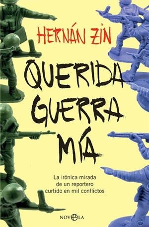 QUERIDA GUERRA MÍA | 9788491642541 | ZIN, HERNÁN | Llibres Parcir | Librería Parcir | Librería online de Manresa | Comprar libros en catalán y castellano online