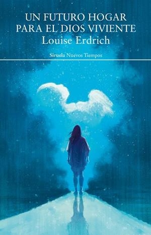UN FUTURO HOGAR PARA EL DIOS VIVIENTE | 9788417624460 | ERDRICH, LOUISE | Llibres Parcir | Llibreria Parcir | Llibreria online de Manresa | Comprar llibres en català i castellà online
