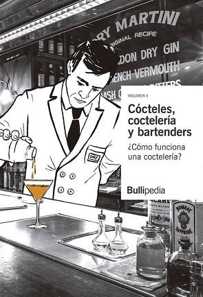 CÓCTELES, COCTELERÍA Y BARTENDERS | 9788409137091 | BULLIPEDIA | Llibres Parcir | Llibreria Parcir | Llibreria online de Manresa | Comprar llibres en català i castellà online