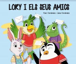 LORY I ELS SEUS AMICS | 9788412164428 | FERNÀNDEZ, MARC | Llibres Parcir | Llibreria Parcir | Llibreria online de Manresa | Comprar llibres en català i castellà online