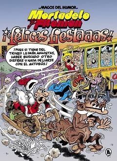 MORTADELO Y FILEMÓN. ¡FELICES FIESTAAAS! (MAGOS DEL HUMOR 201) | 9788402423061 | IBÁÑEZ, FRANCISCO | Llibres Parcir | Llibreria Parcir | Llibreria online de Manresa | Comprar llibres en català i castellà online